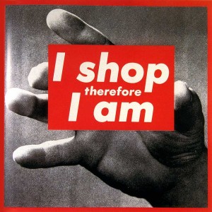 BarbaraKruger-I-Shop-Therefore-I-Am-I-1987